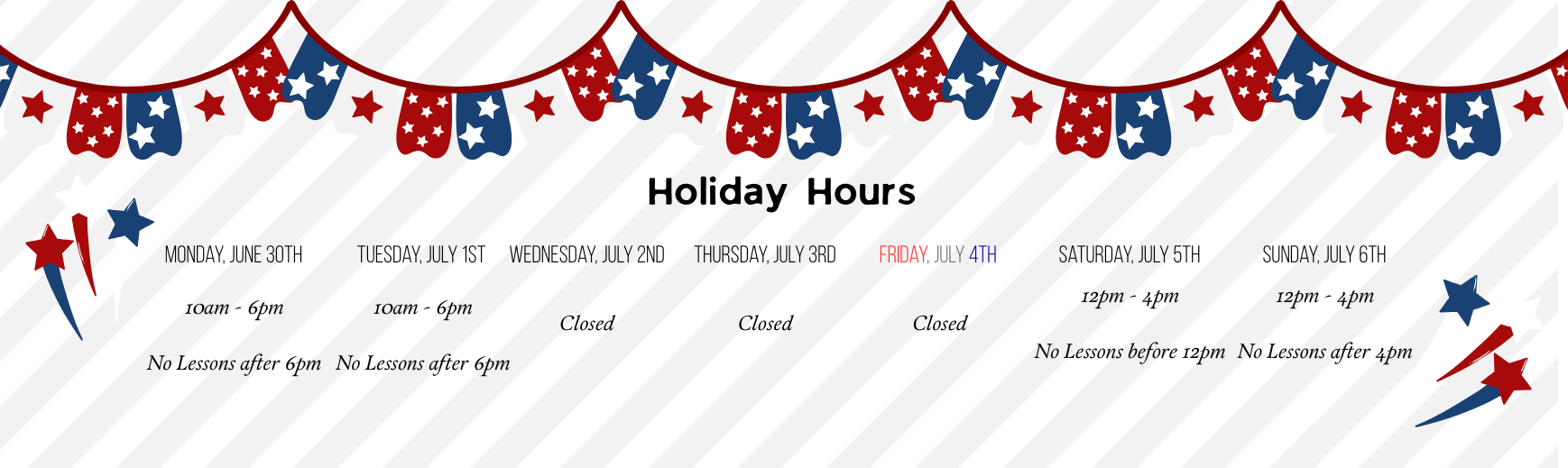 July Holiday Hours