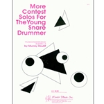 More Contest Solos For The Young Snare Drummer - Snare Drum