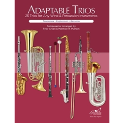 Adaptable Trios for Trombone, Euphonium, and Bassoon -