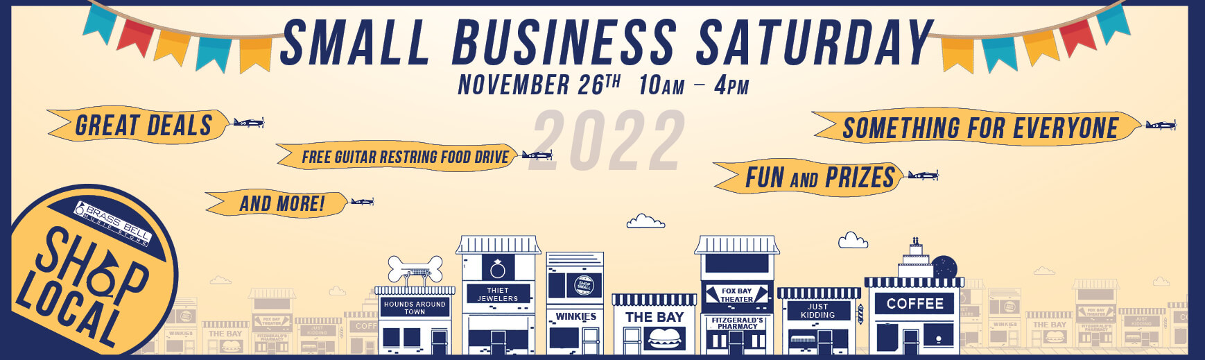 Small Business Saturday November 26th, 2022 10am-4pm, great deals, free guitar restring food drive, fun and prizes